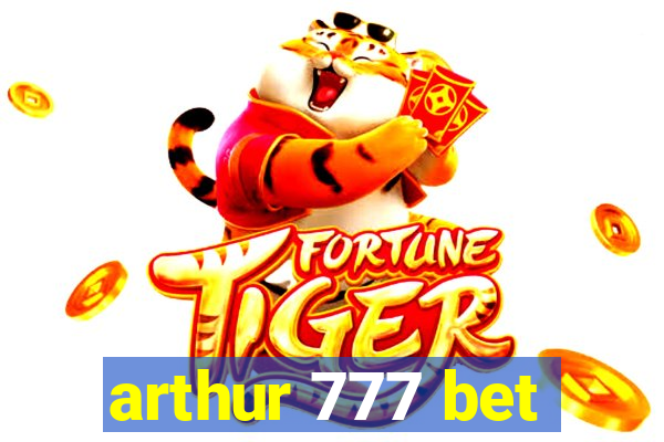 arthur 777 bet